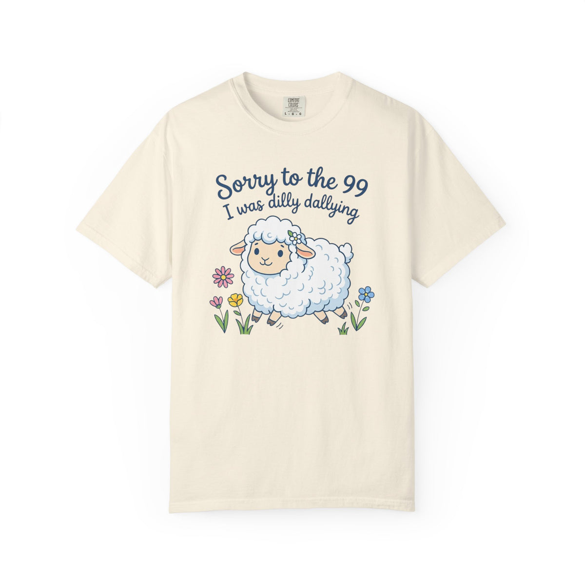 Lost Sheep Found  I Was Dilly Dallying Sheep T-Shirt