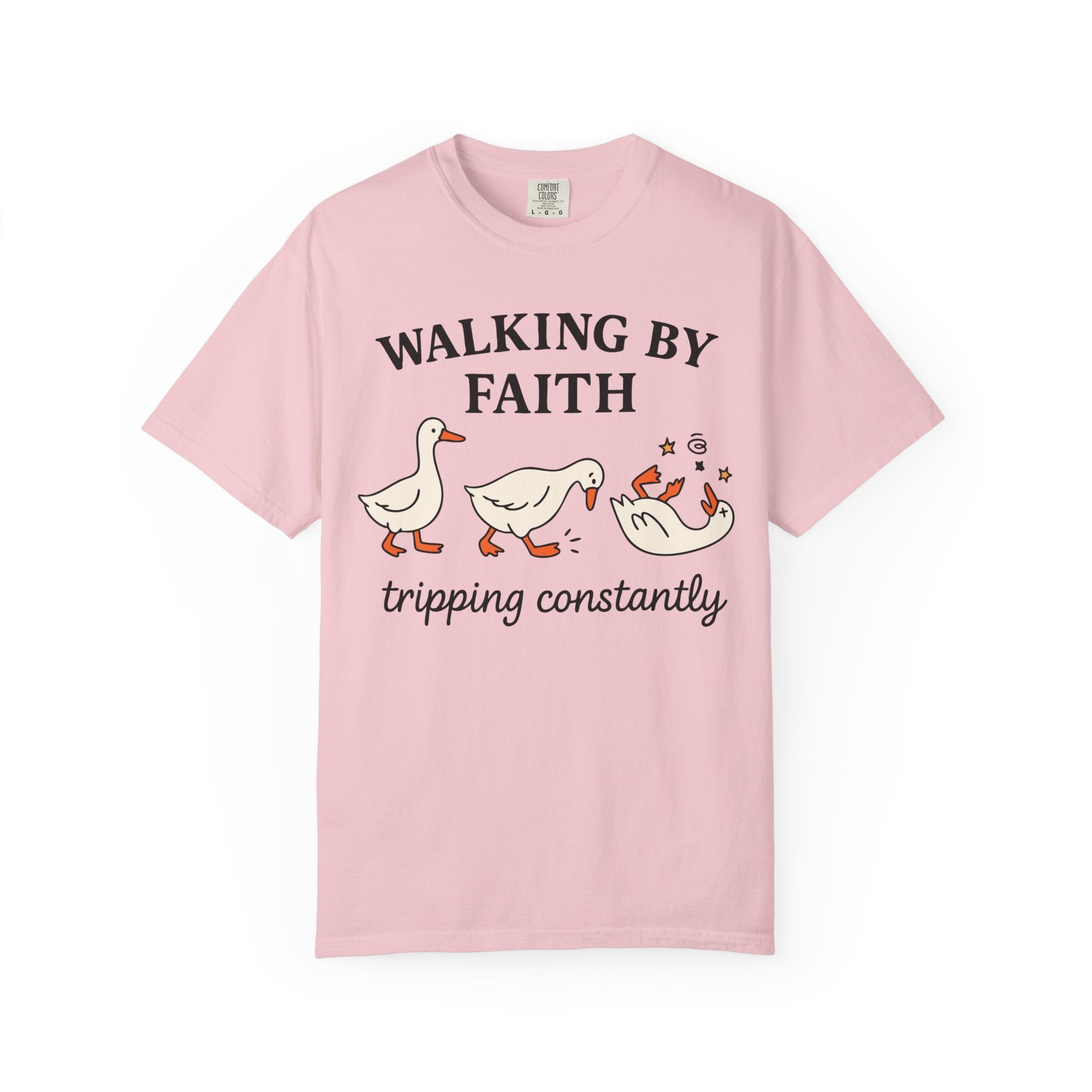 Walking By Faith Tripping Constantly T-Shirt — Cute Goose Christian Tee