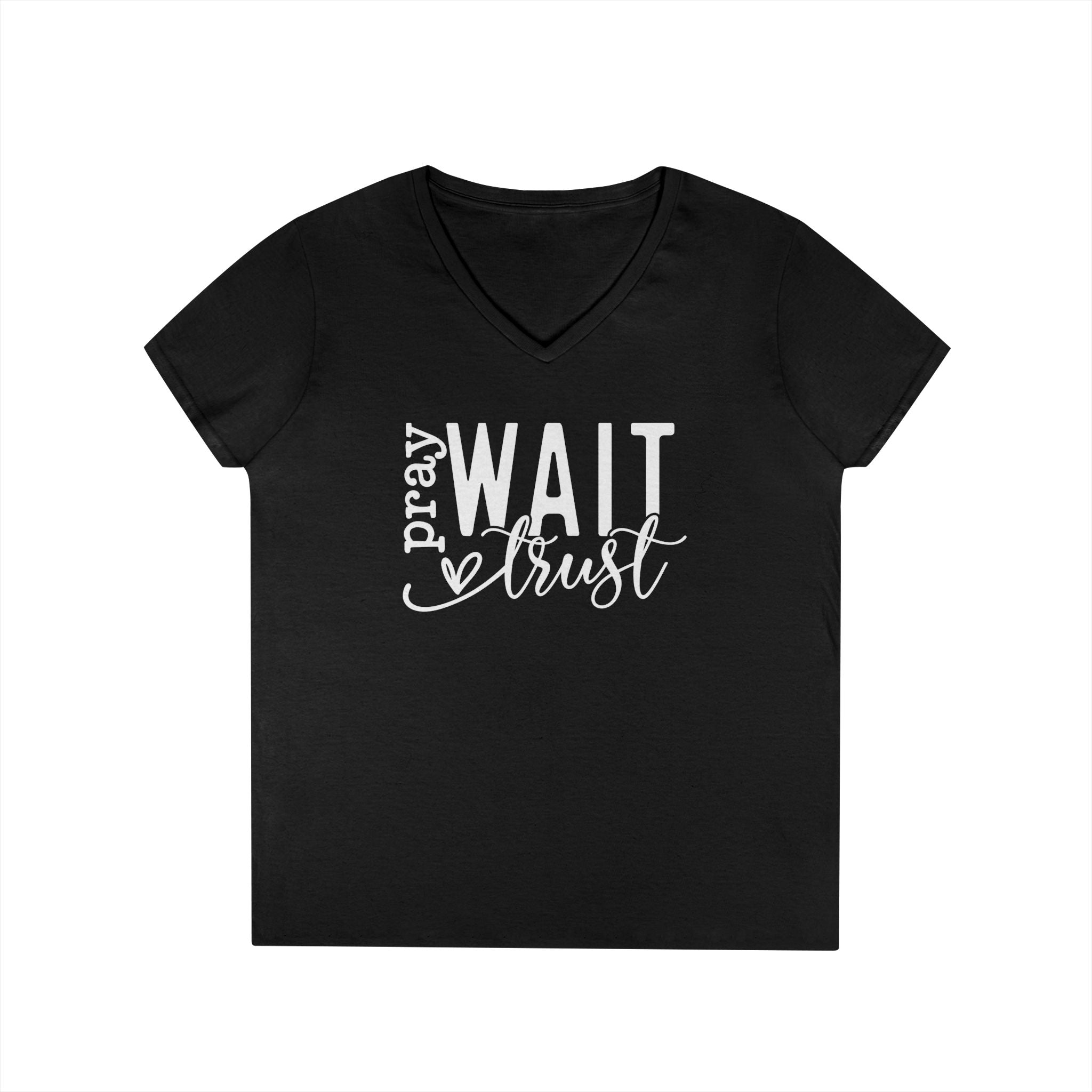 Pray, Wait and Trust woman's V-Neck T-shirt