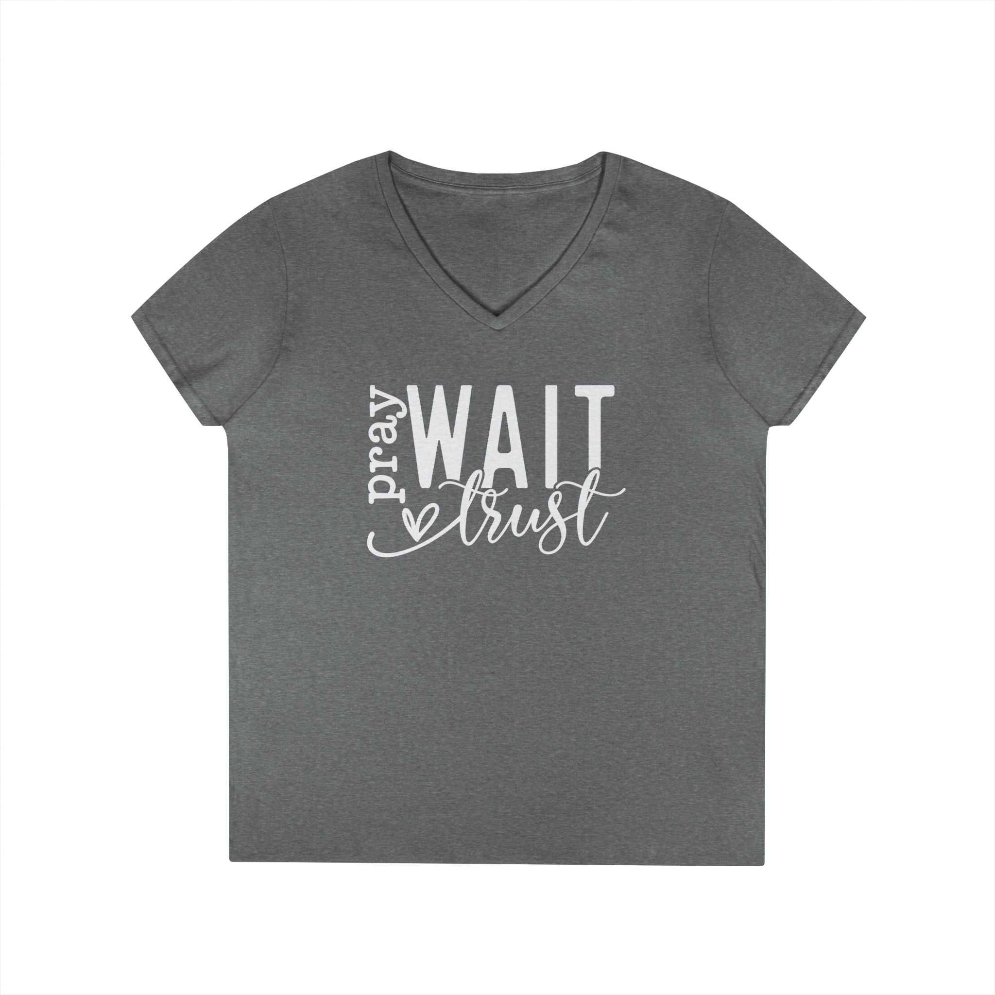 Pray, Wait and Trust woman's V-Neck T-shirt