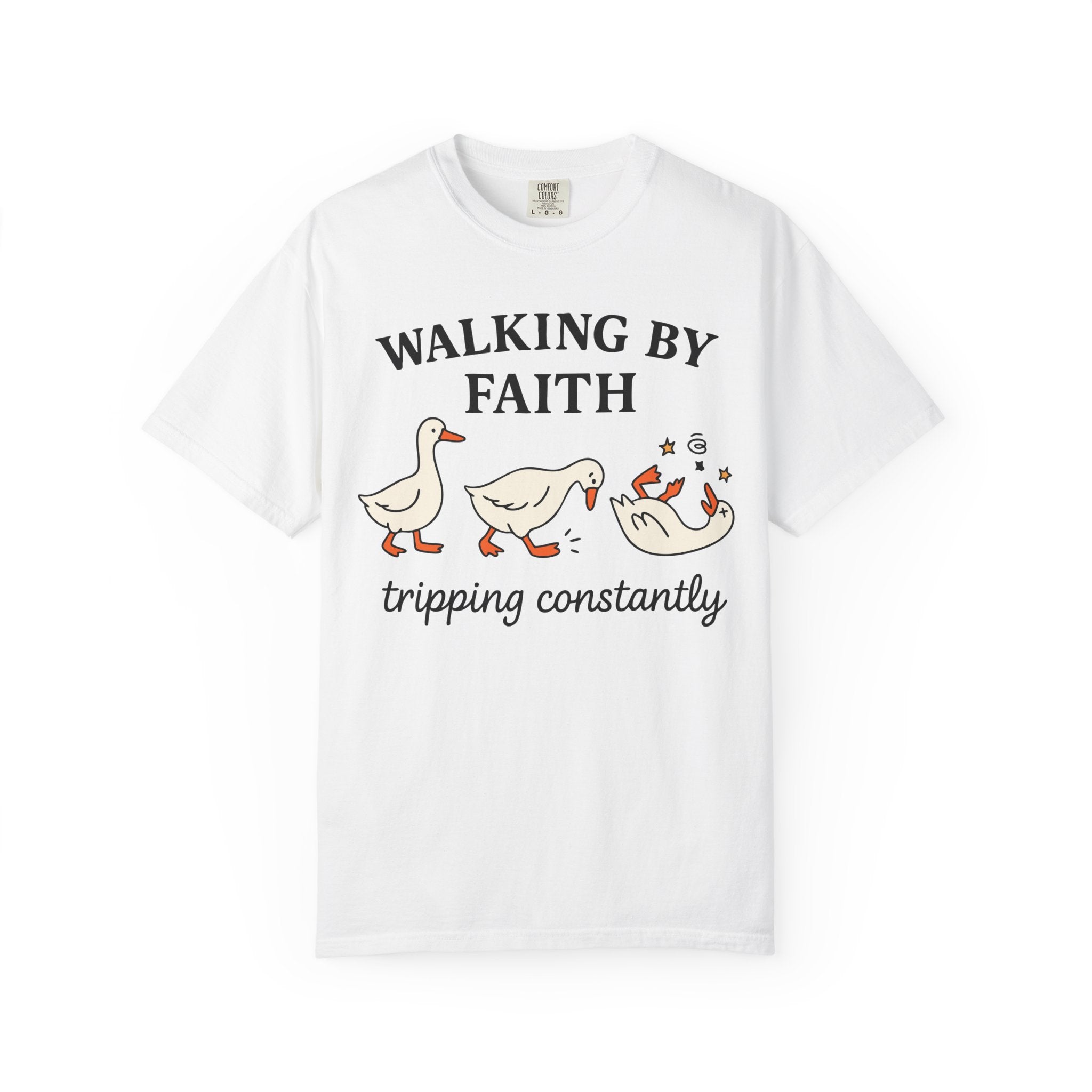 Walking By Faith Tripping Constantly T-Shirt — Cute Goose Christian Tee