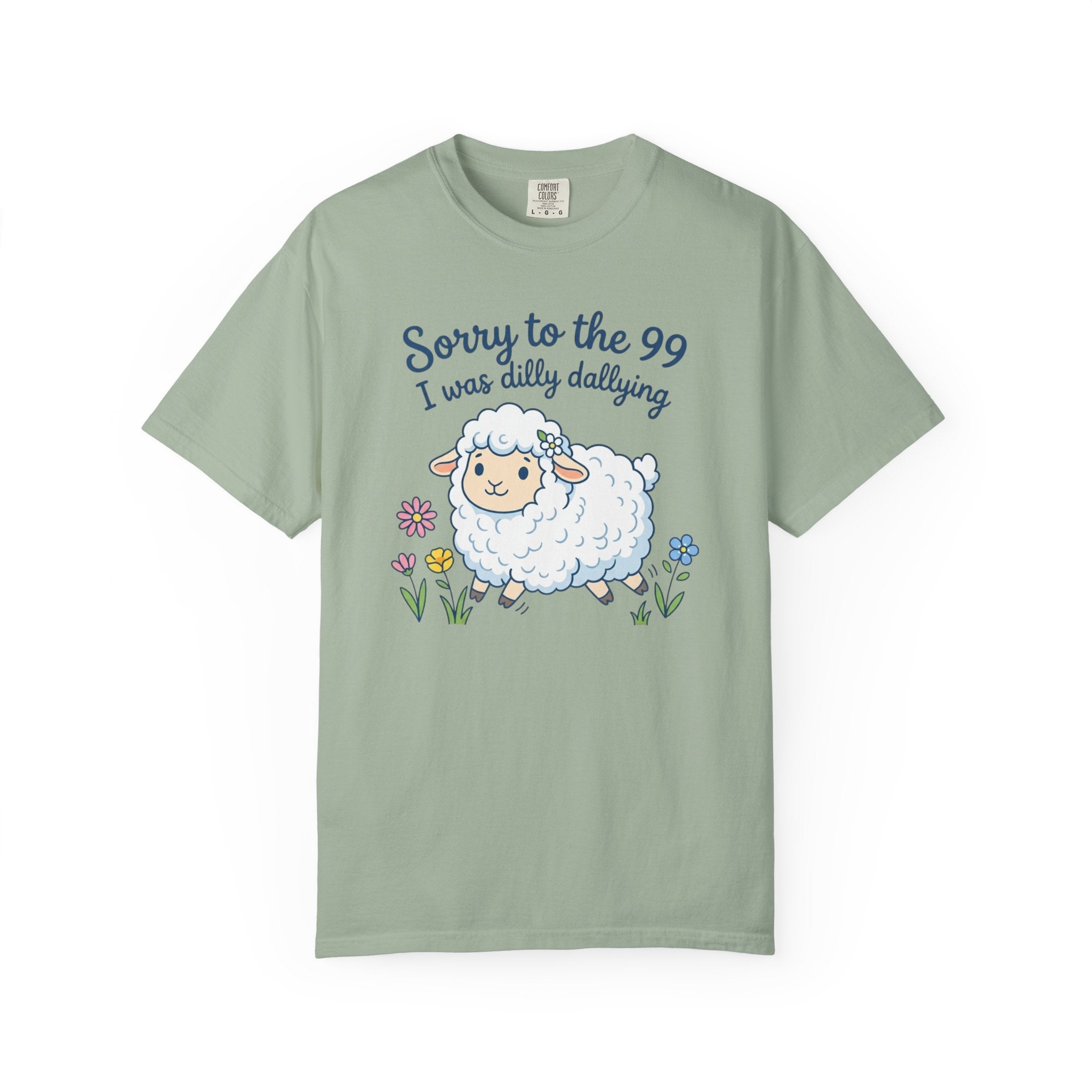 Lost Sheep Found  I Was Dilly Dallying Sheep T-Shirt